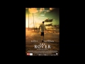 The Rover Soundtrack OST 2014 Main Theme Sol ...