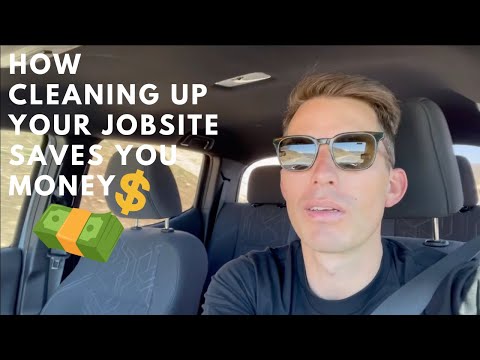 How Cleaning Your Jobsite Saves You Money
