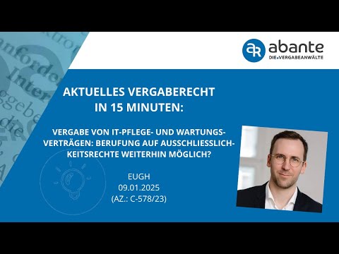 Vergabe von IT-Pflege- und Wartungsverträgen: Berufung auf Ausschließlichkeitsrechte weiter möglich?