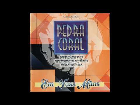 Tudo Pra Mim Tu Es - Pedra Coral
