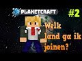 Welk land ga ik kiezen? - Planetcraft #2