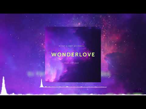 Dj fait and Andy jay powell feat Kim Alex-Wonderlove