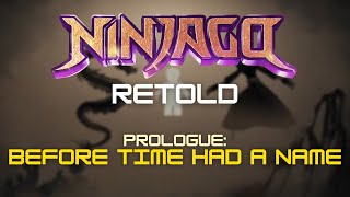 Before Time Had A Name - LEGO Ninjago: Retold Prologue