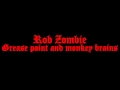 Rob Zombie - Grease paint and monkey brains (Supersexy Swingin Sounds version)