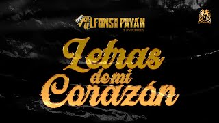 Alfonso Payan y Asociados - Letras De Mi Corazon [En Vivo]