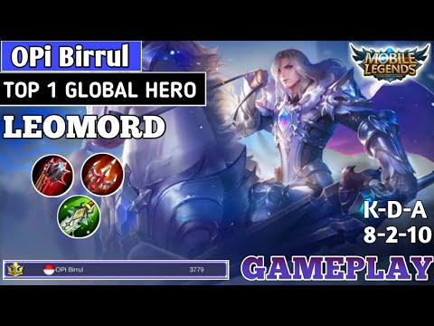 KUDANYA MENGGILA!!! Top 1 Global Leomord [OPi Birrul] GAMEPLAY