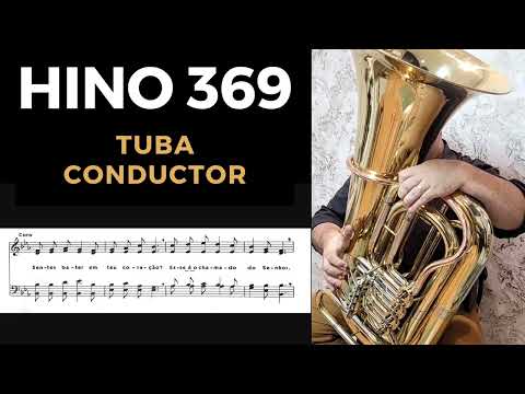 Hino 369 CCB - Sentes bater em teu coração? | Tuba Conductor Sib