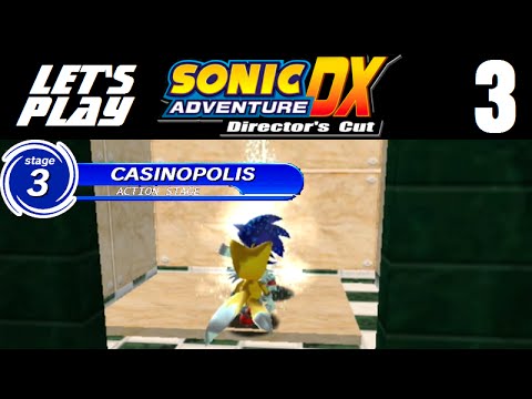 Let's Play Sonic Adventure DX - Part 3 - Sonic's Story - Casinopolis