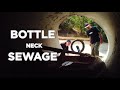 WKND BOTTLE NECK SEWAGE