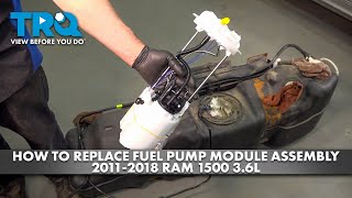 How to Replace Fuel Pump Module Assembly 2011-2018 RAM 1500 3.6L