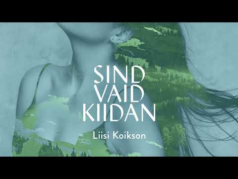 Sind Vaid Kiidan - Liisi Koikson, Estonian National Symphony Orchestra & Kristjan Järvi