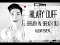 Hilary Duff "Breath In. Breath Out." Album Review ...