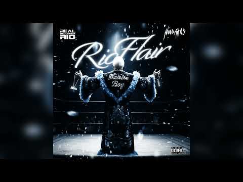 Real Recognize Rio - Ric Flair Feat. Noodah05 (Audio)