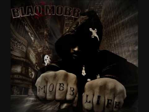 Blaq Mobb feat Flame Killer-Bigger Than
