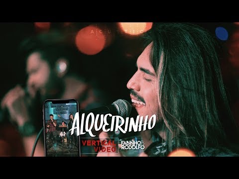 Fabinho e Rodolfo - Alqueirinho (Vertical Video)