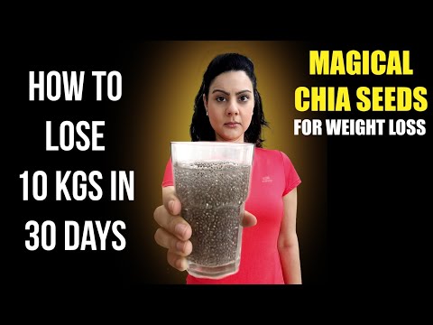 , title : 'Eat Chia Seeds The Correct Way To Lose 10 Kgs in 1 Month | Magical Chia Seeds For Weight Loss