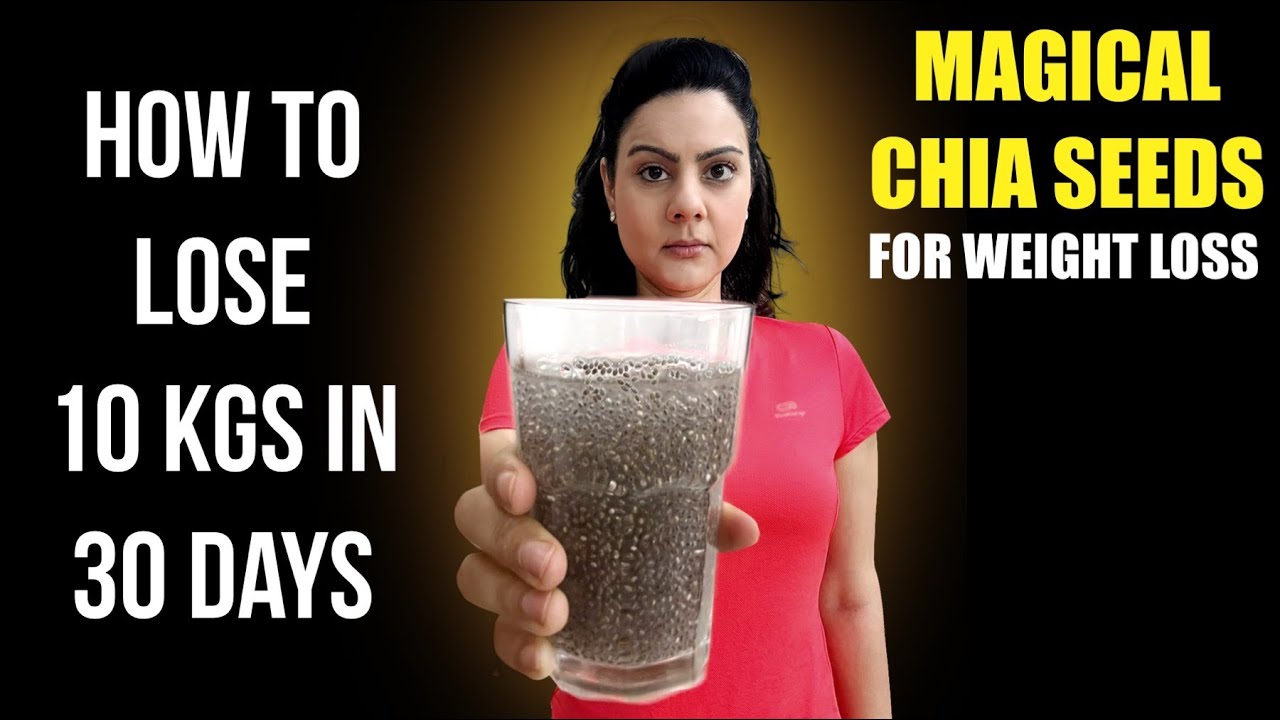 Eat Chia Seeds The Correct Way To Lose 10 Kgs in 1 Month | Magical Chia Seeds For Weight Loss
