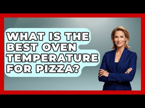 What Is The Best Oven Temperature For Pizza? - Ultimate Life Hacks
