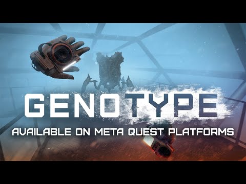 Genotype - Official Launch Trailer - Meta Quest Platforms thumbnail