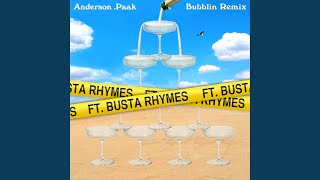 Bubblin (feat. Busta Rhymes) (Remix)