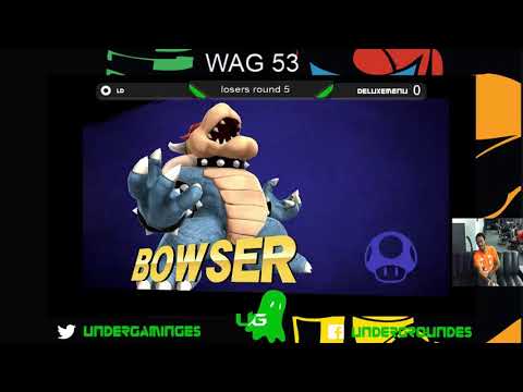 WAG 53 - GO! LD (Roy) vs. Deluxemenu (Bowser) - LR5
