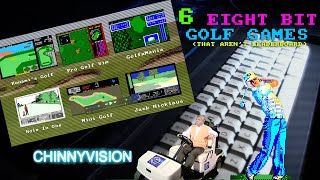 ChinnyVision - Ep 474 - 6 Eight Bit Golf Games (That Aren't Leaderboard)