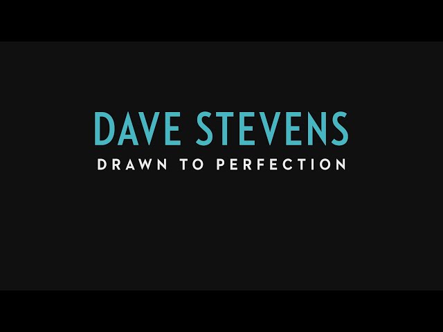 DAVE STEVENS: Drawn to Perfection Official Trailer