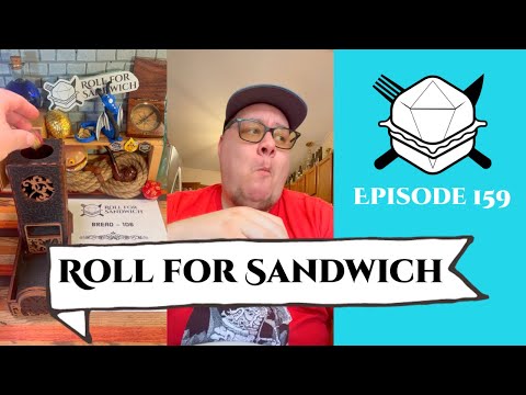 Roll for Sandwich EP 159 - 6/7/23