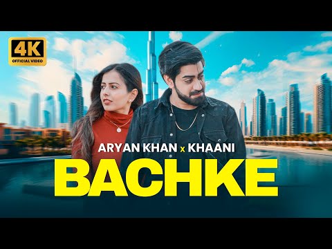 Aryan Khan | Love Khaani | Bachke | Official Music Video 4K | Latest Punjabi Songs 2024 | New Songs