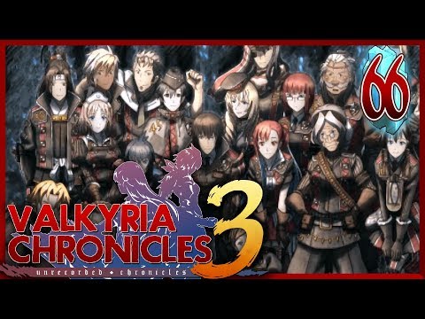 Valkyria Chronicles 3 :: EP - 66 :: Reclaim the Mines Assault