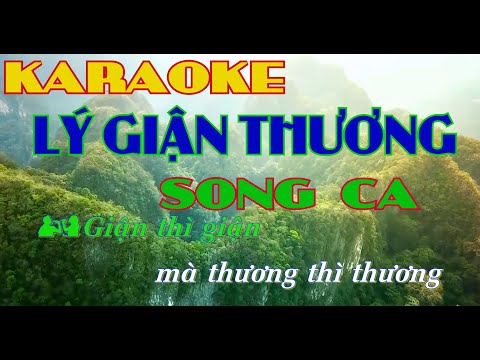 Giận Mà Thương || Lý Giận Thương || Karaoke Song Ca