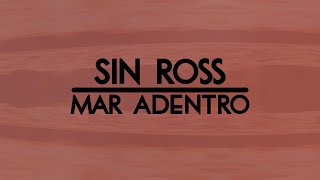 Sin Ross - Mar Adentro
