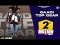GAADI TOP GEAR Full Video Vikram Sarkar Ft BILLA SONIPAT ALA Haryanvi Song 2023 Haryanvi Gane