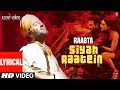 Raabta Siyah Raatein Lyrics With Sargam Arijit Singh Saif Ali Khan Kareena K Agent Vinod