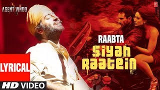 Download lagu Raabta - Siyah Raatein - (Lyrics With Sargam): Arijit Singh | Saif Ali Khan, Kareena K | Agent Vinod mp3 Download lagu Raabta - Siyah Raatein - (Lyrics With Sargam): Arijit Singh | Saif Ali Khan, Kareena K | Agent Vinod mp3