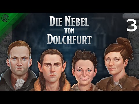 Let's Play Dungeons & Dragons - Die Nebel von Dolchfurt: Folge 3