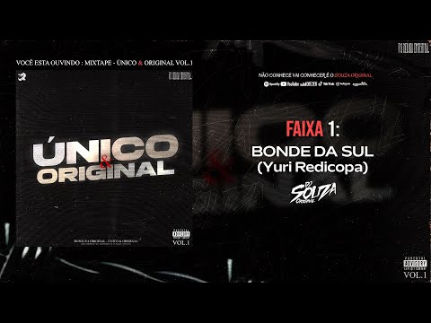 1 - BONDE DA SUL $ | Yuri Redicopa (DJ Souza Original)