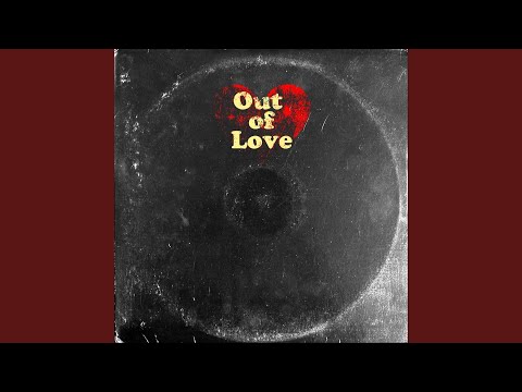 Out of Love