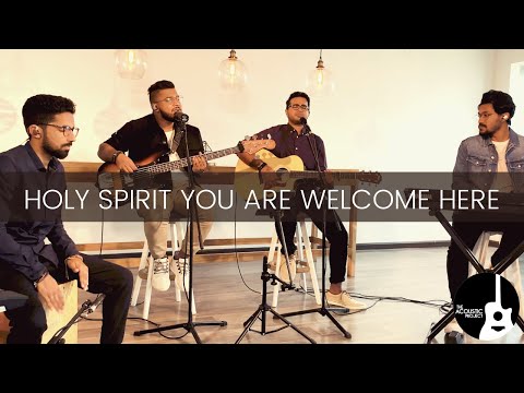 Holy Spirit You Are Welcome Here | The Acoustic Project | LIVE