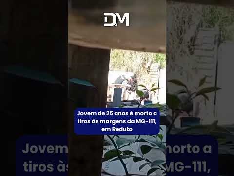 Jovem de 25 anos é morto a tiros às margens da MG-111, em Reduto