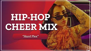 HYPE HIP-HOP CHEER MIX 2022 "HARD FLEX"