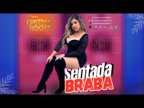 Sentada Braba - Cristina Rocha (Lançamento)