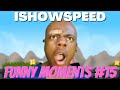 IShowSpeed Funny Moments Compilation