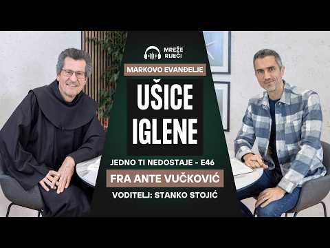 Jedno ti nedostaje: EP 46 - Ušice iglene - fra Ante Vučković i Stanko Stojić