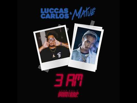Matuê - 3am (Feat. Luccas Carlos)