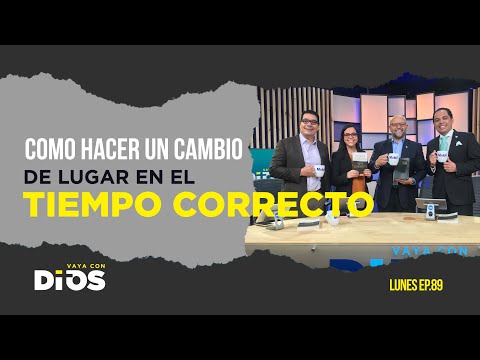 VayaConDios Ep.89 - Como hacer un cambio de lugar en el tiempo correcto