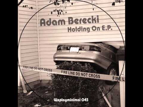 adam berecki - holding on (fabiannoa remix)