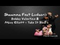 Shawnna - Feat Ludacris Bobby Valentino & Missy Elliott - Take It Slow