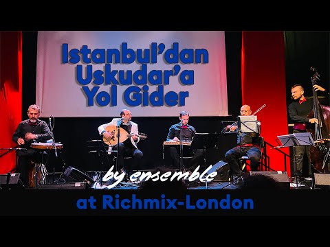 Baha Yetkin Ensemble - Istanbul'dan Uskudar'a Yol Gider
