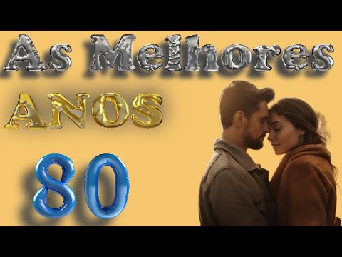 AS MUSICAS INESQUECIVEIS ROMANTICAS INTERNACIONAIS ANOS - 80 - QUE ATINGIL SEU CORAÇAO - LOVE